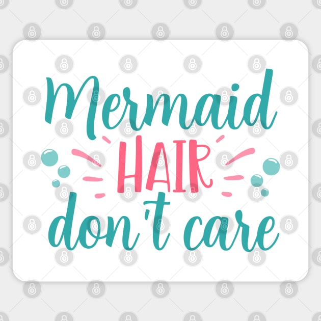 Mermaid Series: Mermaid Hair Don't Care Sticker by Jarecrow 